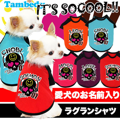 【犬服 犬 服 犬の服 名入れ】愛犬のお名前入り イッツソークール ラグラン【ドッグウェア トイプードル チワワ ダックス おしゃれ パグ タムベディ】(O/F/RA/L/)